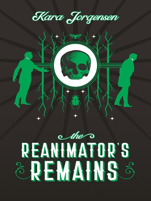 Title details for The Reanimator's Remains by Kara Jorgensen - Available